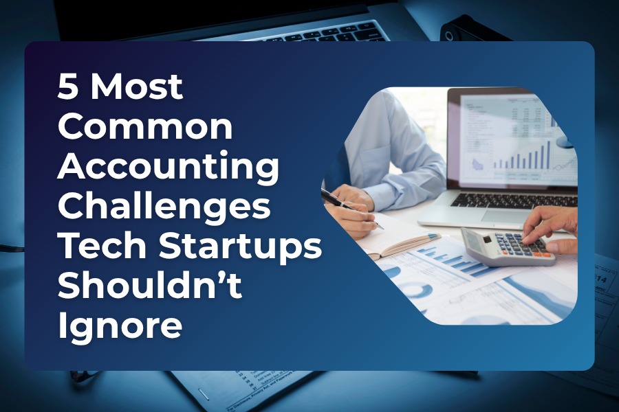 The Complete 2025 Guide to Tech Accounting for Founders